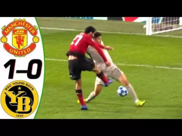 Video: Manchester United 1 - 0 Young Boys (Nov-27-2018) Champions League Highlights